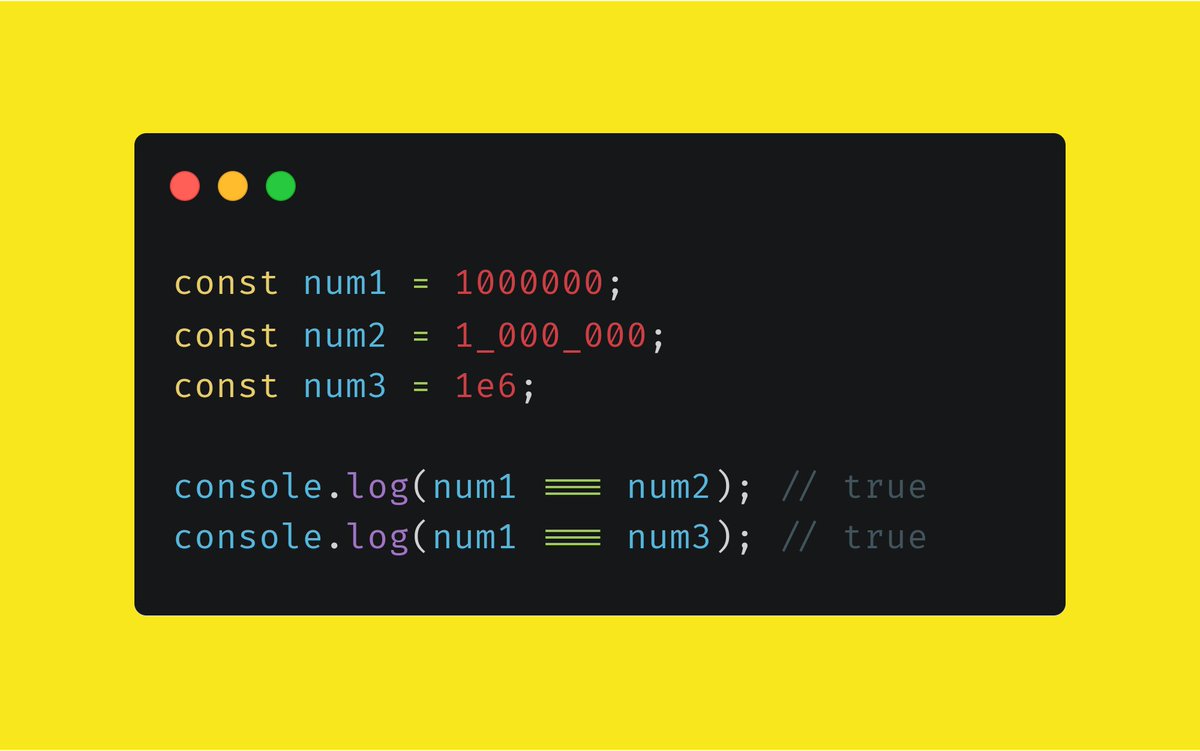 Jssnippets1's tweet image. Working with big numbers may be easier if you separate the numbers with _ or type the letter 'e' followed by the number of zeros after the digit.
.
.
.
.
.
.
.
.
#javascript #snippets #100DaysOfCode #js #webdevelopment #Webdesign