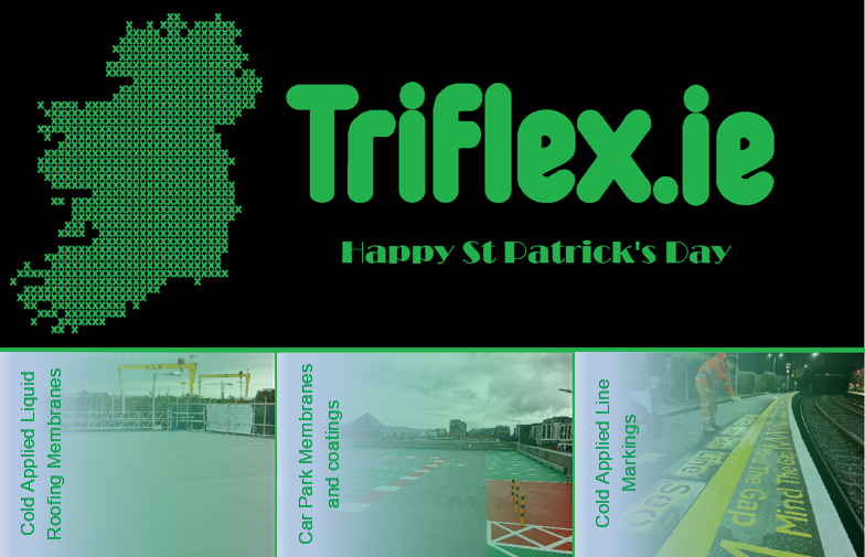 Happy St. Patrick's Day from #TriflexIreland