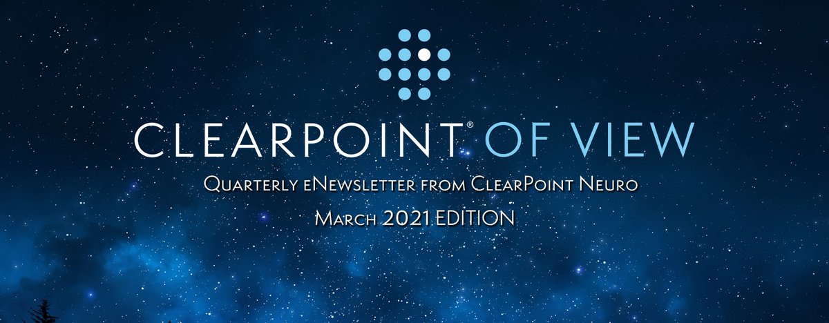 ClearPointNeuro's tweet image. Our quarterly ClearPoint of View eNewsletter is now available! Check out our March 2021 edition here: clearpointneuro.com/company/newsle… #ClearPointOfView #eNewsletter #ClearPoint #CLPT
