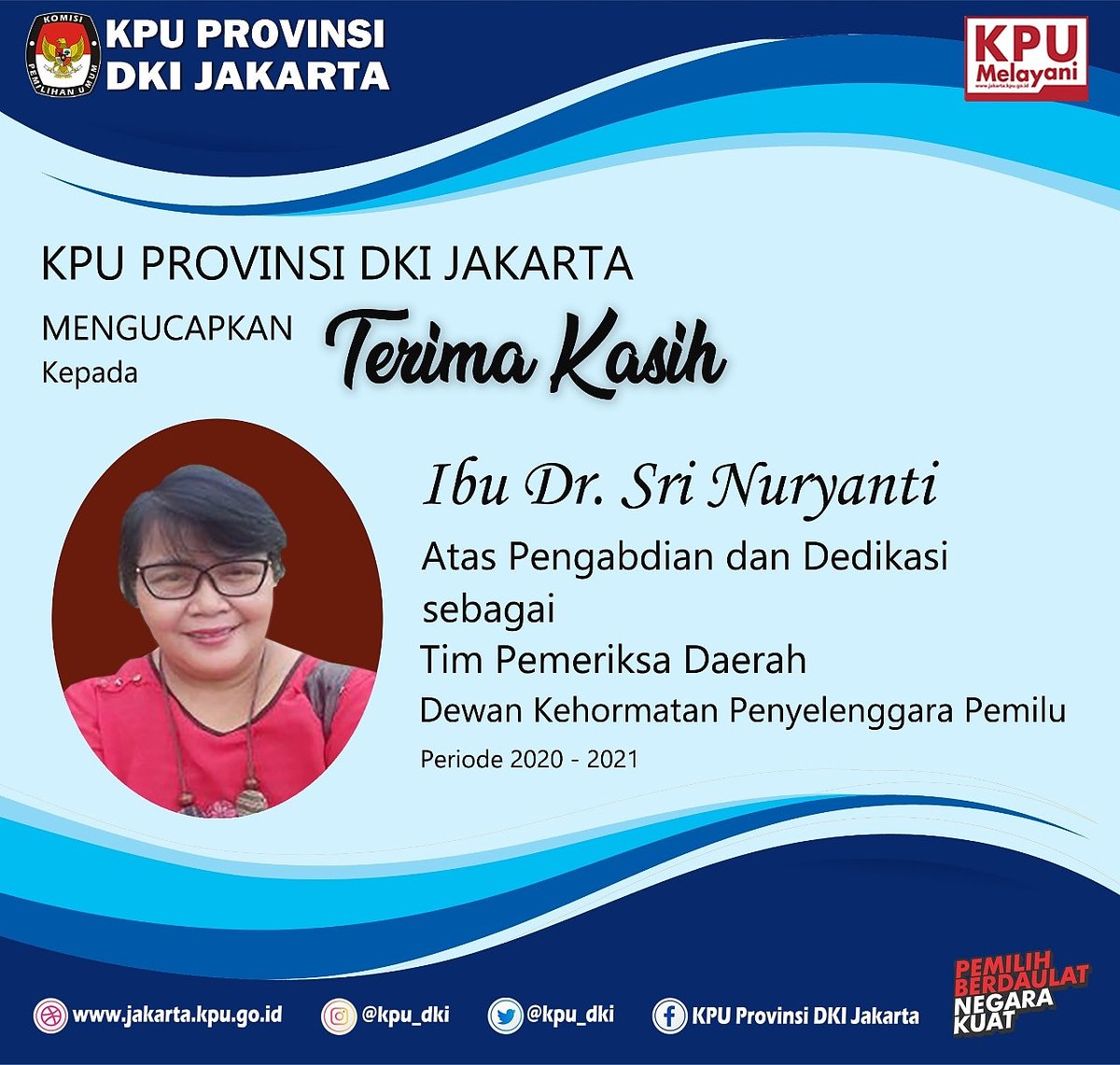 KPU Provinsi DKI Jakarta mengucapkan terima kasih kepada Ibu Dr. Sri Nuryanti atas kerjasamanya selama menjadi Tim Pengawas Daerah (TPD) DKPP Provinsi DKI Jakarta Periode 2020-2021

#kpudki #kpumelayani #dkpp_ri #JDIH