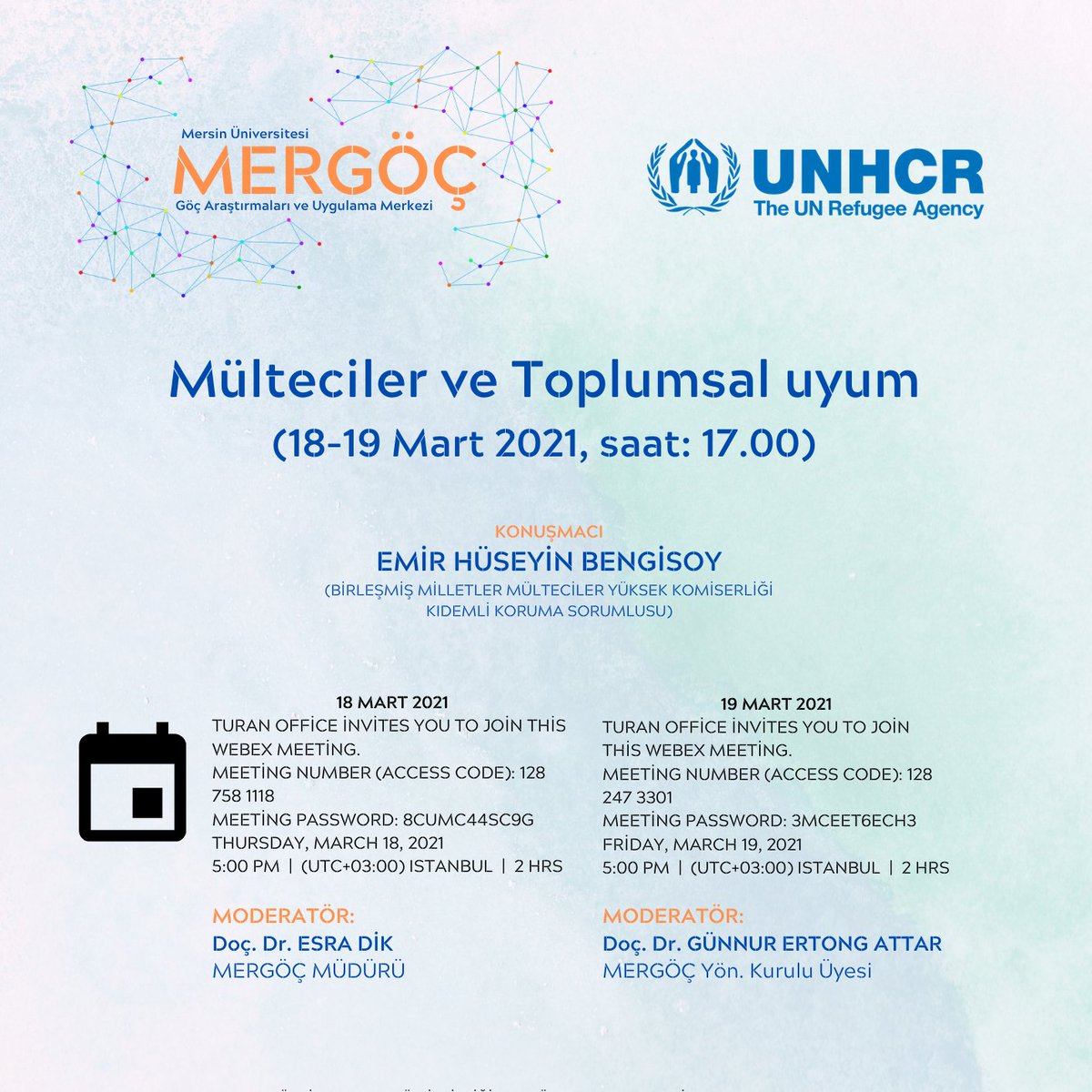 Birleşmiş Milletler Mülteci Örgütü (UNHCR) ve Mersin Üniversitesi Göç Araştırmaları Uygulama ve Araştırma Merkezi (MERGÖÇ) işbirliğinde 18 ve 19 Mart 2021 tarihleri arasında saat: 17:00’de webex semineri gerçekleştirilecektir. Seminerde sizleri aramızda görmekten mutluluk duyarız