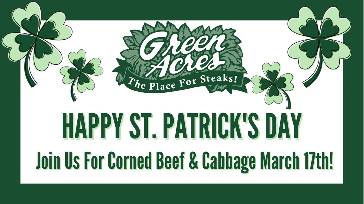 GreenAcresSP's tweet photo. Join us for a traditional Corned Beef &amp; Cabbage dinner tonight while it lasts! Or maybe just come get some Prime Rib because it’s Wednesday. Sláinte! https://t.co/DUrZUFEtMv