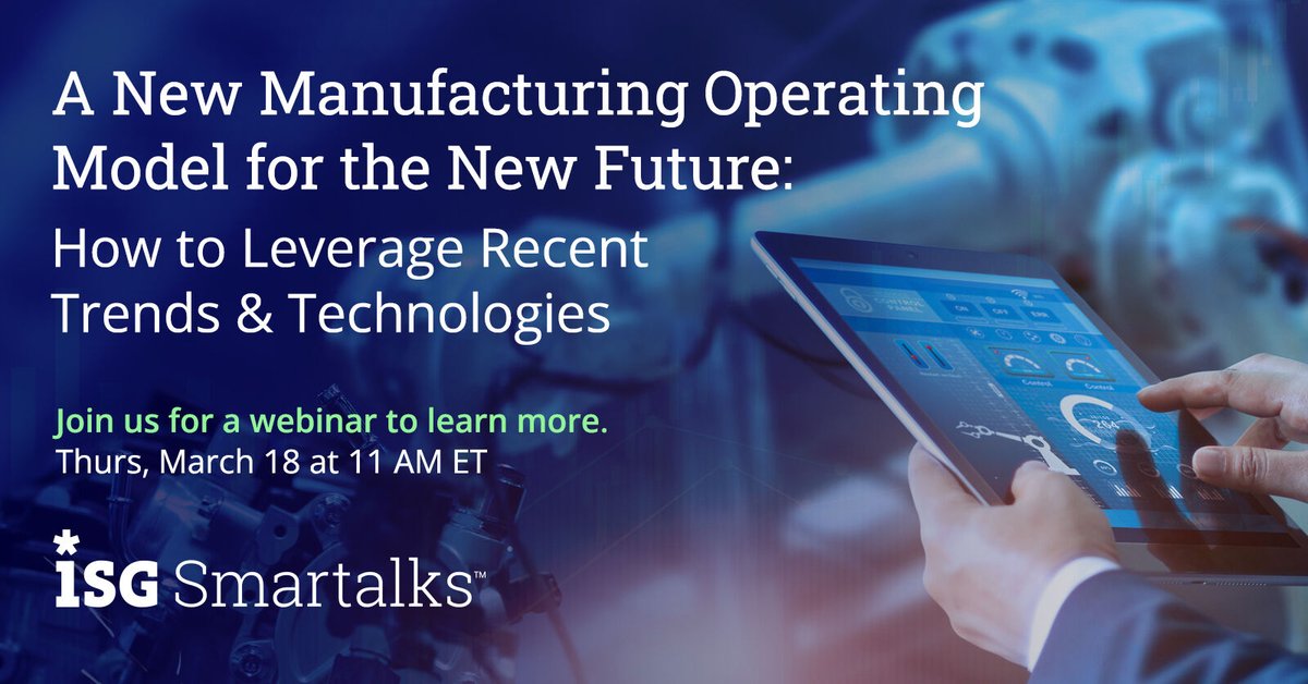 ISG_News's tweet photo. Live upcoming #ISGSmartalks webinars will explore mega #smartmanufacturing trends like #micromanufacturing, B2B sharing and regenerative manufacturing (March 18), and the business implications of #edgecomputing (March 25). Learn more and register today: https://t.co/VEMkplK2th https://t.co/4OnXInVP1N