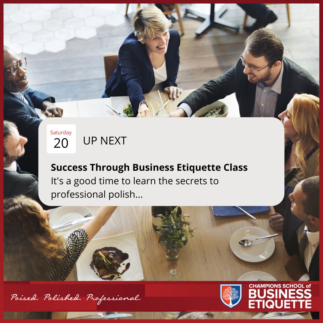 Etiquette_Class's tweet image. Class is coming up - and we can't wait to have you join us. Spend the weekend learning how to perfect your professional polish

Our next ChampionsLive Success Through Business Etiquette class starts this Saturday, March 20. 

Sign up: ChampionsBusinessEtiquette.com