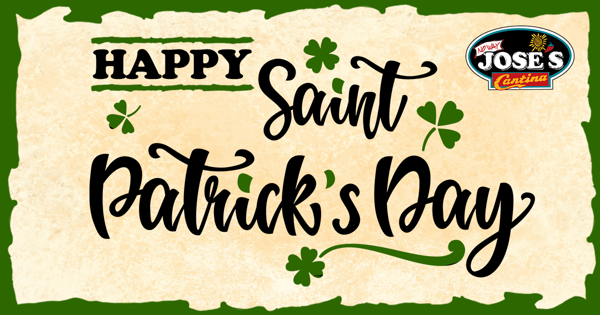 Happy St. Patrick’s Day from everyone at No Way Jose’s! Don’t forget to wear some green today! #StPatricksDay