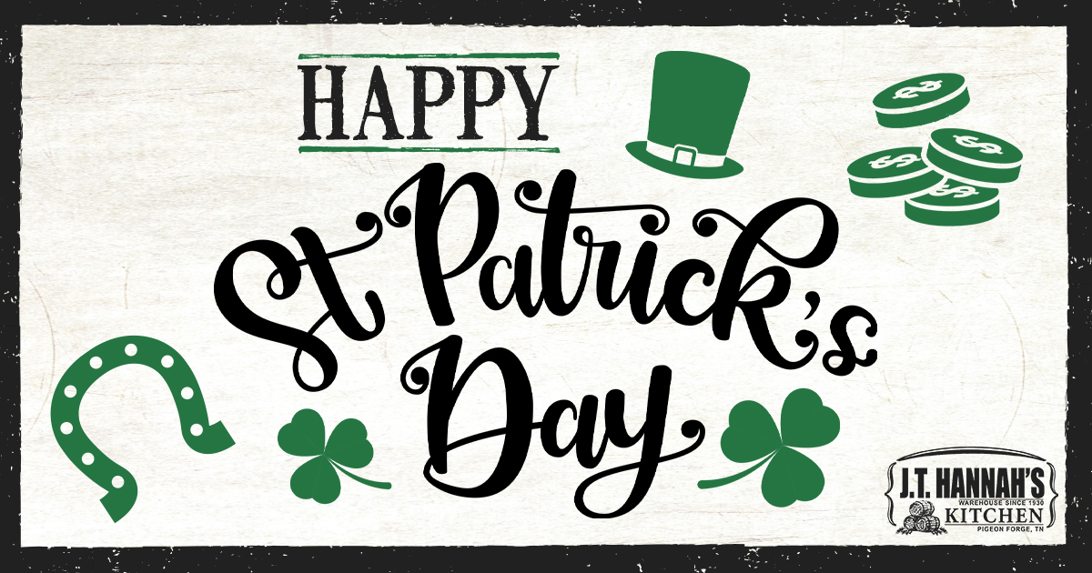 JTHannahs's tweet photo. Happy St. Patrick’s Day from everyone at JT Hannah’s! #PigeonForge #StPatricksDay https://t.co/wtu9BmWzGi
