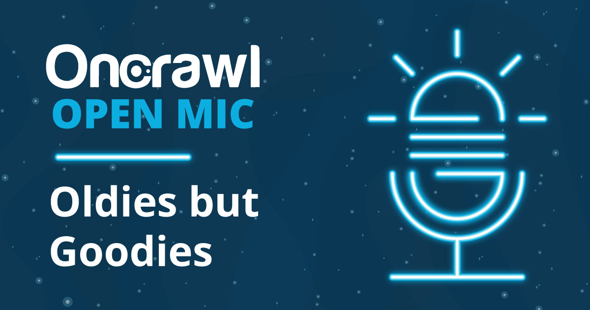 Welcome to a new #OnCrawlOpenMic. This time we'll be talking about oldies but goodies in Technical SEO 🎙

Join the discussion and tell us what you think! ⬇
Let's goooooo 🔥🔥