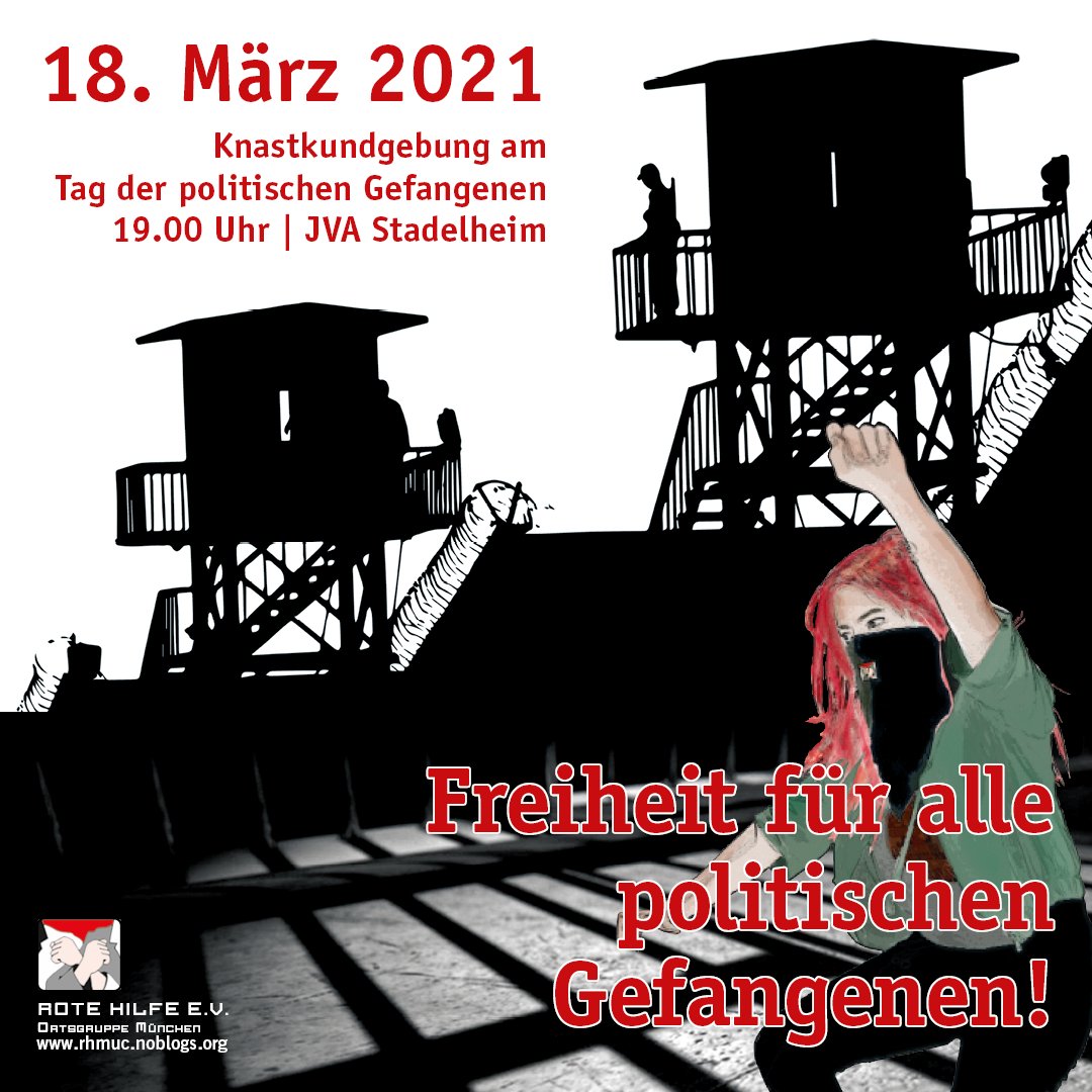 Und morgen am #18März #TagderPolitischenGefangenen raus zur Kundgebung vor Stadelheim, 19 Uhr - Freiheit für Mustafa Tuzak! – Weg mit dem Paragraphen 129a/b!