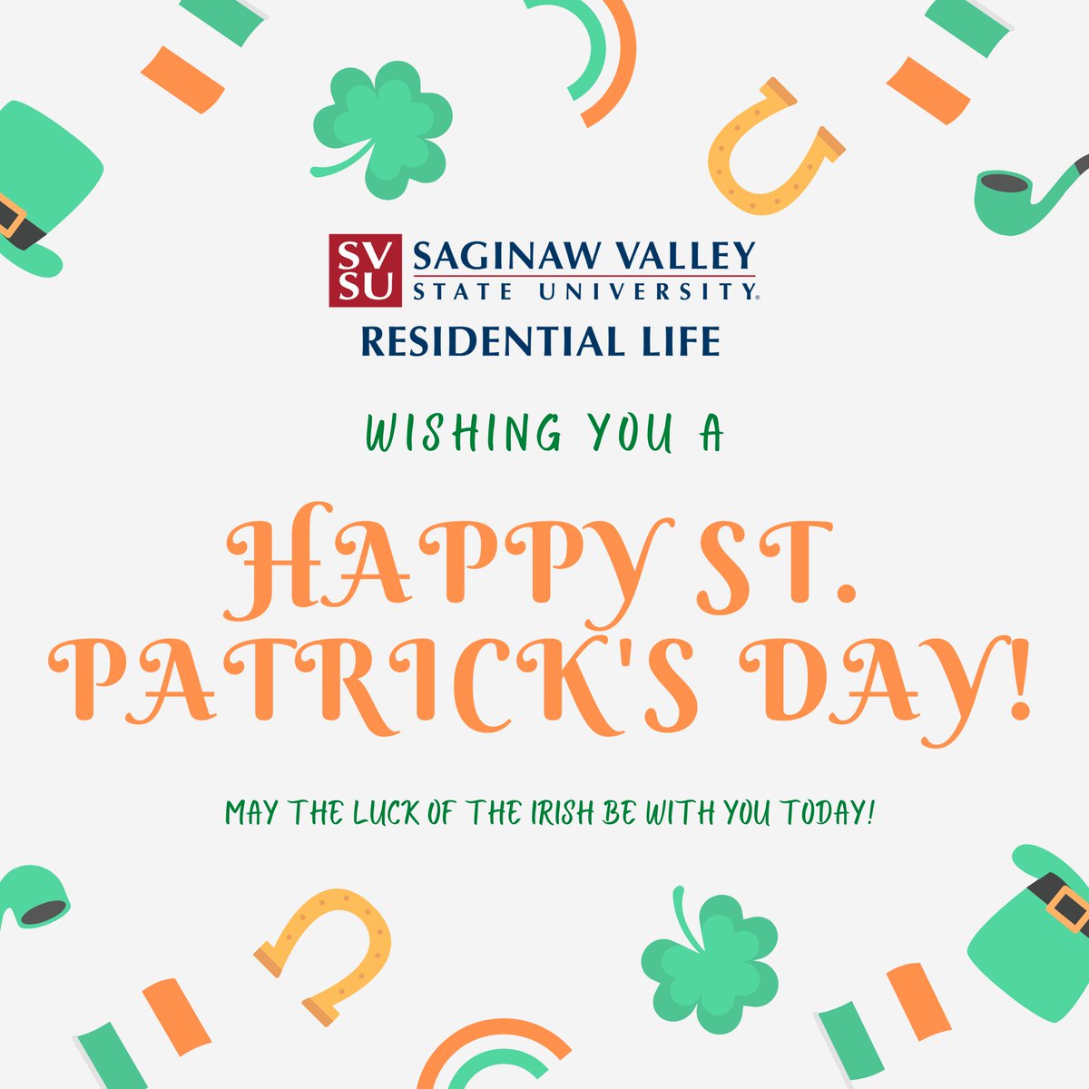Wishing you a happy and safe St. Patrick's Day! #SVSUResLife #svsu #StPatricksDay