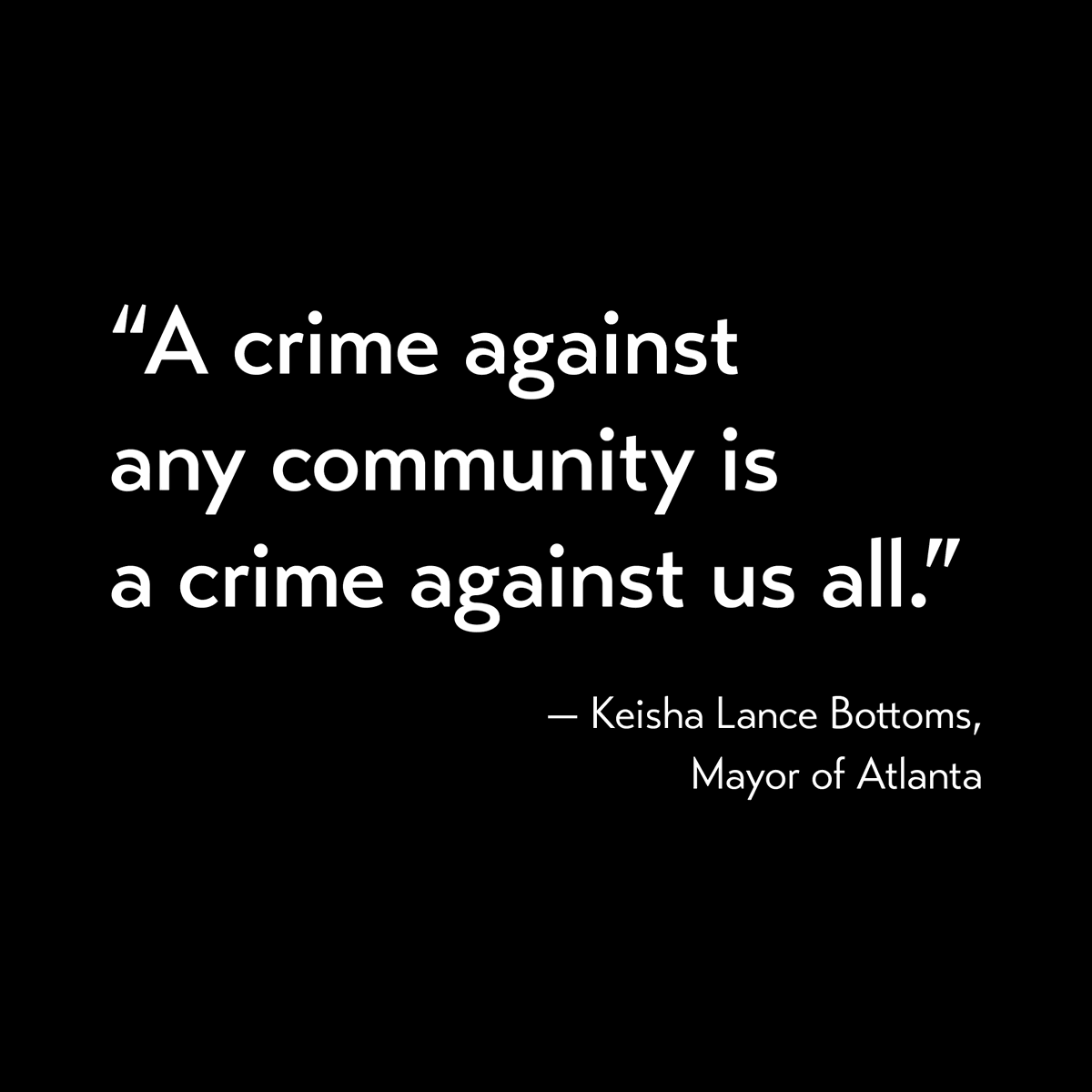 “A crime against any community is a crime against us all.” — <a href="/KeishaBottoms/">Keisha Lance Bottoms</a>

We are appalled by the violent attacks on spa workers in the Atlanta, Georgia, area and send our deepest condolences to the families and communities of those whose lives were taken. 1/2