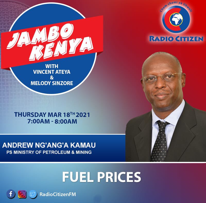 Tune in  to Radio  Citizen tomorrow Morning between 7:00am-8:00am and join PS Ministry of Petroleum and Mining <a href="/andrewnkamau/">Andrew Kamau</a> on Jambo Kenya with Vincent Ateya and Melody Sinzore,follow the conversation on fuel prices