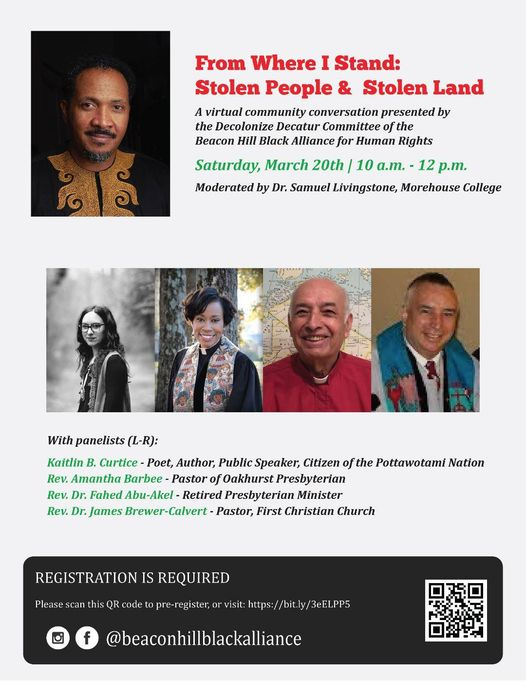 ASCDiversity's tweet photo. Saturday, March 20th 10 a.m. - 12 p.m. 
https://t.co/D4m1JobKvU

FROM WHERE I STAND: STOLEN PEOPLE &amp; STOLEN LAND
A conversation presented by
the Decolonize Decatur Committee of the 
Beacon Hill Black Alliance for Human Rights

Moderated by Dr. Samuel Livingston, Morehouse College https://t.co/FoC3p8q44B