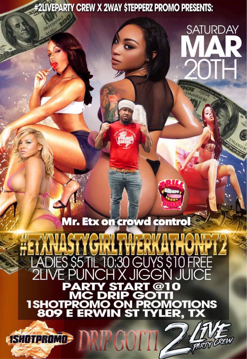LivebabyJ's tweet photo. #March20th 

#EtxNastyGirlTwerkAThonPt2

809 E Erwin St Tyler, Tx

Doors Open @10 https://t.co/5XEYCTDKKO