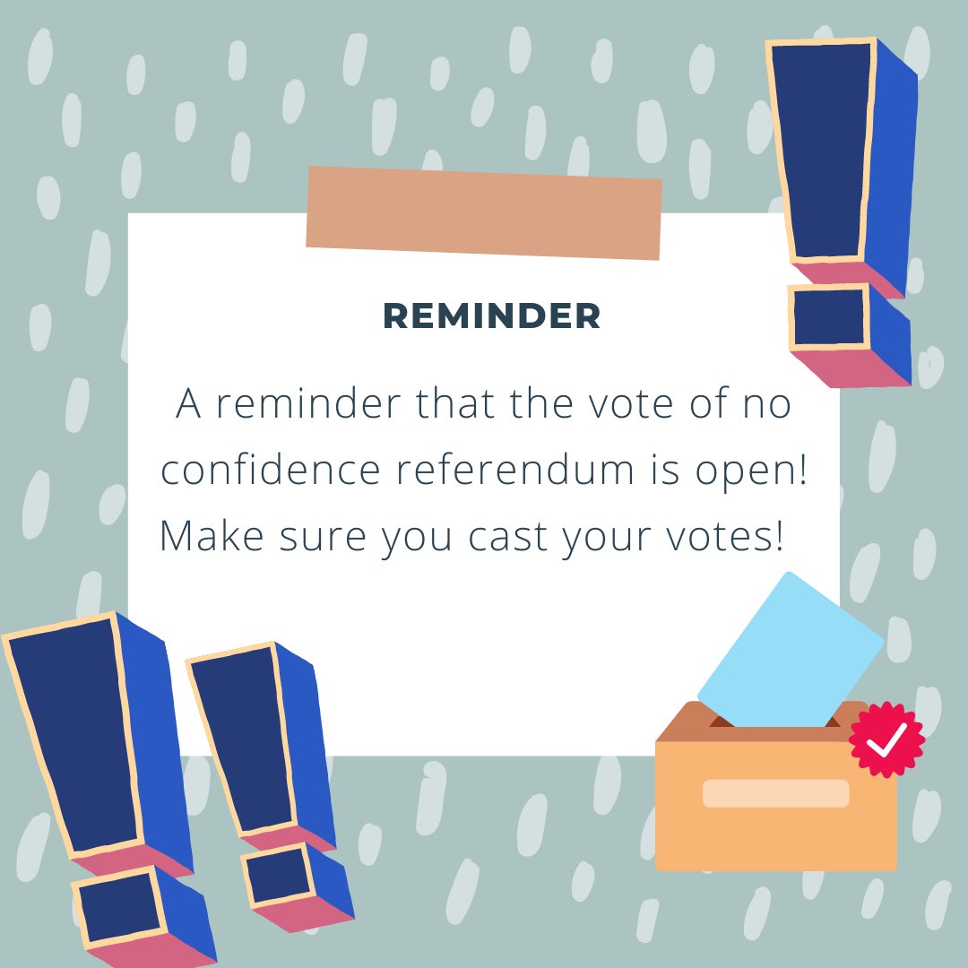 ‼️REMINDER ‼️The vote of no confidence referendum is now OPEN. Make sure you cast your votes!!