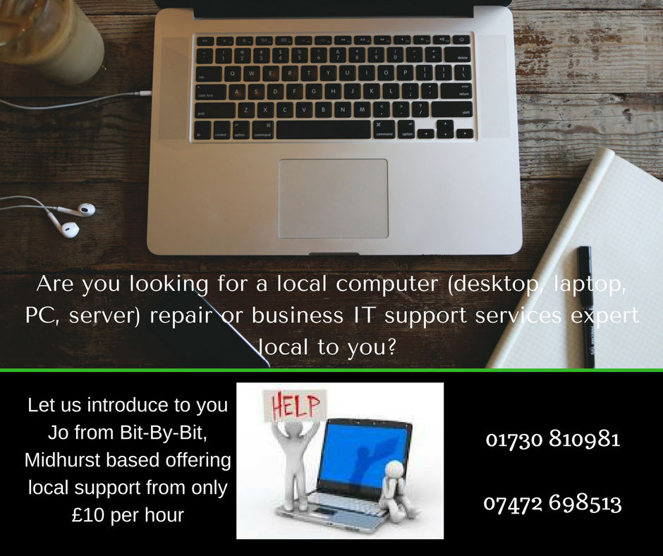 Are you looking for a local friendly computer expert, to solve your computer problems?  Then why not call Jo from 'Bit By Bit', an experienced IT technician based in Midhurst, West Sussex, who will solve your technical issues. 
Call 07472 698513 or 01730 810981. #Midhurst #it
