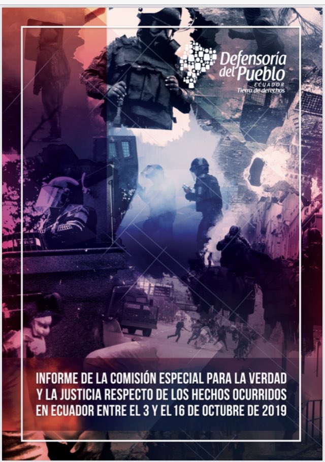 Patricio Benalcazar Alarcón on Twitter: "Informe de la Comision de la Verdad constituido por la Defensoria del Pueblo por los hechos de octubre de 2019, concluye que se podría configurar crímenes de