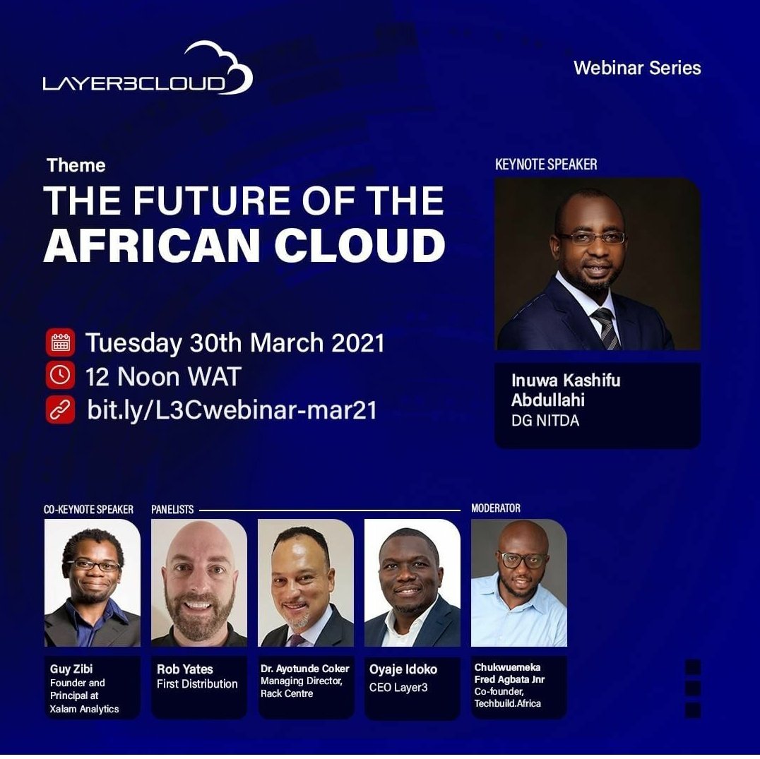Join Us!
Theme: The Future of The African Cloud
Date: 30th March 2021
Time: 12 pm (WAT)
Registration Link: bit.ly/L3Cwebinar-mar…

#Layer3Cloud
#CloudComputing
#Cloudsolutions 
#datacenter
#Layer3Webinar 
#FutureofCloud
#RackCentre
#XalamAnalytics
#DataDrivenGrowth 
RT & Share