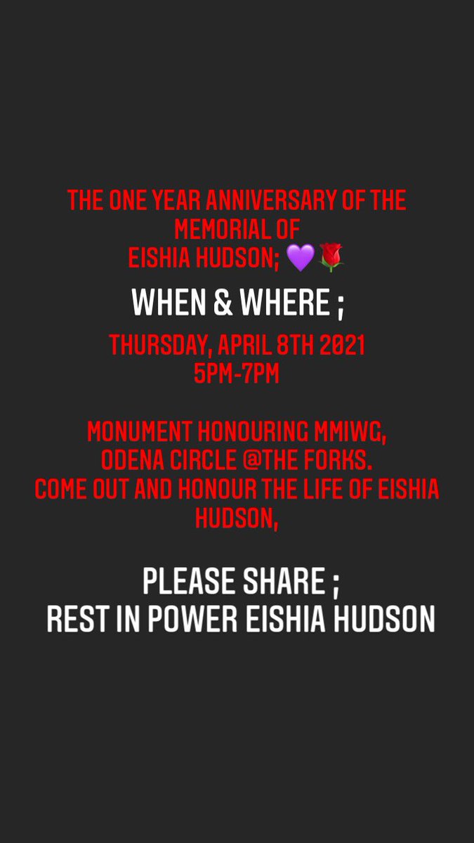 justice4eishia's tweet image. APRIL8th WILL BE THE ONE YR ANNIVERSARY THE WPG POLICE MURDERED MY DAUGHTER, WE WILL BE HONOURING HER ONEYEAR WITH A MEMORIAL HELD AT THE MONUMENT FOR MMIWG2S @ THE FORKS, APRIL8 5pm-7pm, please come and show your support in honour of EISHIA HUDSON💜🌹 #JUSTICEFOREISHIA