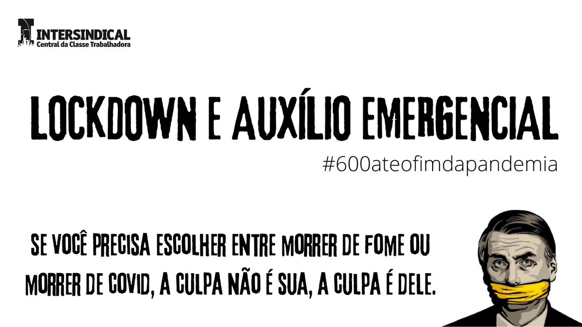 intersindical's tweet image. #lockdownsim e #auxilioemergencial600reais são as duas saídas enquanto não há #VacinaParaTodos.