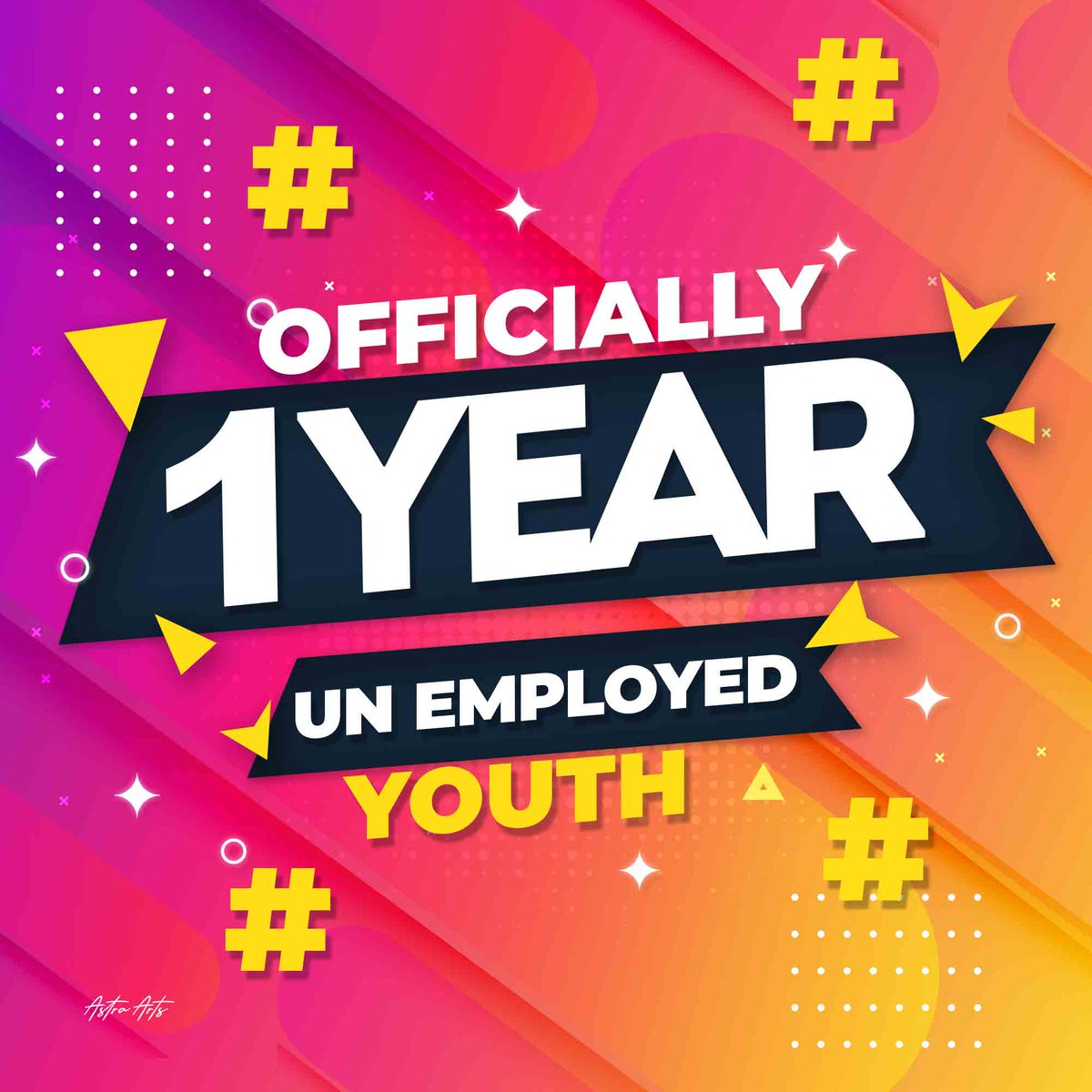 #Officially1yearUnEmployedYouth