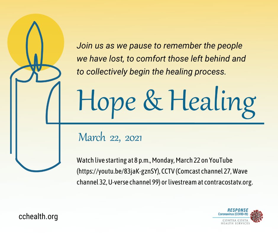 CoCoHealth's tweet photo. March 22 marks 1 year since Contra Costa lost its first member to COVID-19. #HopeAndHealing is a night to pause, grieve & begin to heal. Remembrances, words of hope, testimonials & musical tributes will be played throughout the 30-minute memorial event. https://t.co/xid1ps3icV https://t.co/Mc0xlc3Nzi