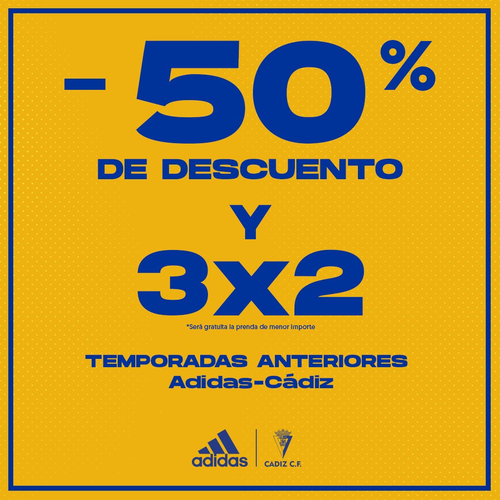 Cádiz Club de Fútbol on Twitter: "💛💙 ¡Atentos a esta #SUPEROFERTA en tienda oficial! 👏 -50 % y 3X2 en temporadas de @adidas_ES ➡️ https://t.co/82YefRgbWL https://t.co/R9ucerPXv1" / Twitter