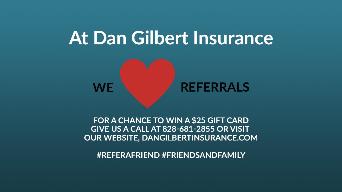 For a chance to win a $25 gift card give us a call at 828-681-2855 or visit our website, dangilbertinsurance.com/client-portal/…

#ReferAFriend #FriendsandFamily