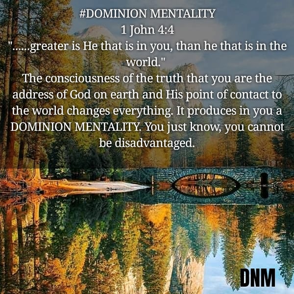 #dominionmentality
#Godsaddress
#advantage
#ruleandreign
#Dominion
#authority