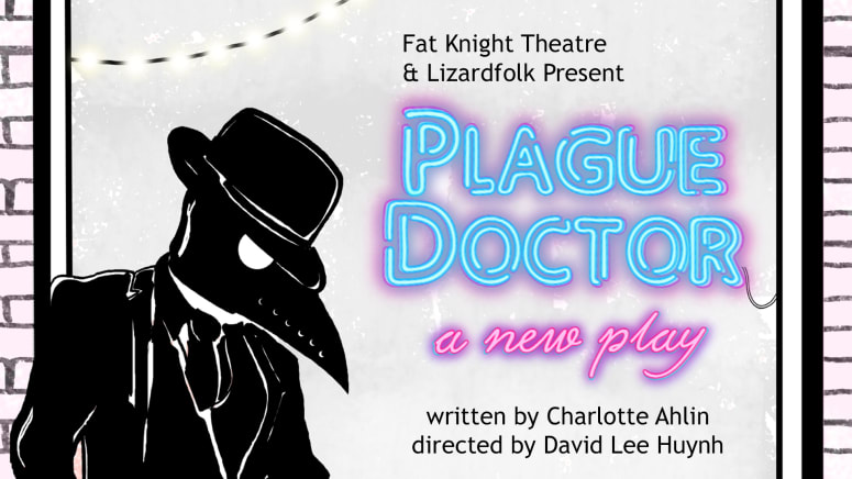 CAATAConFest's tweet photo. STARTING TODAY AT 8 PM THROUGH MARCH 21: Stream the @quitehuynhsome-helmed Plague Doctor, a new play by @CharlotteAhlin presented by @sohoplayhouse, @LizardfolkNYC and @FatKnightNYC. Tix: https://t.co/JkW82uWQTo https://t.co/ALhtWNykim
