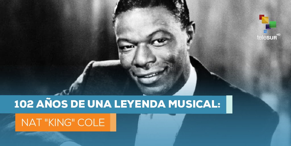 teleSURtv's tweet photo. Hace 102 años nacía en Montgomery, #EstadosUnidos🇺🇸, un hombre que revolucionaria el mundo del #Jazz
🎼Nathaniel Adams Coles #NatKing era un pianista🎹 y cantante, cuya inspiración por la música nació en su niñez👉https://t.co/s382INSXXz https://t.co/Q0LUqD7mUH