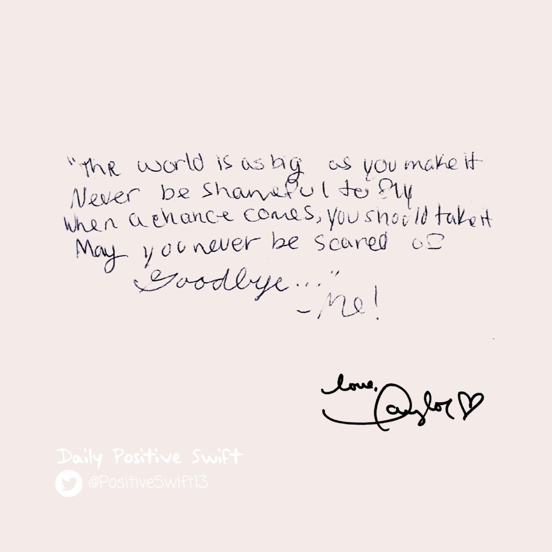 PositiveSwift13's tweet photo. "The world is as big as you make it. Never be shameful to fly when a chance comes , you should take it. May you never be scared of."
-Taylor Swift/lover diary entry March 2003 https://t.co/fI0F8LRnXV