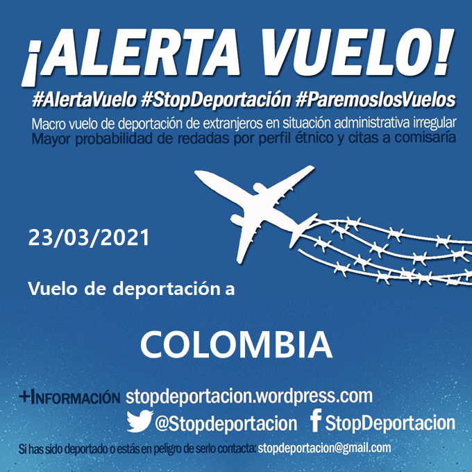 Stopdeportacion's tweet photo. || #ALERTAVUELO || 23/03/2021 con destino #Colombia #VueloVerguenza #StopDeportación Se están produciendo internamientos en CIE y existe riesgo de detención para deportación exprés en las 72h antes +Info
https://t.co/eWWIzwYlLl https://t.co/OTUqlBIPjz