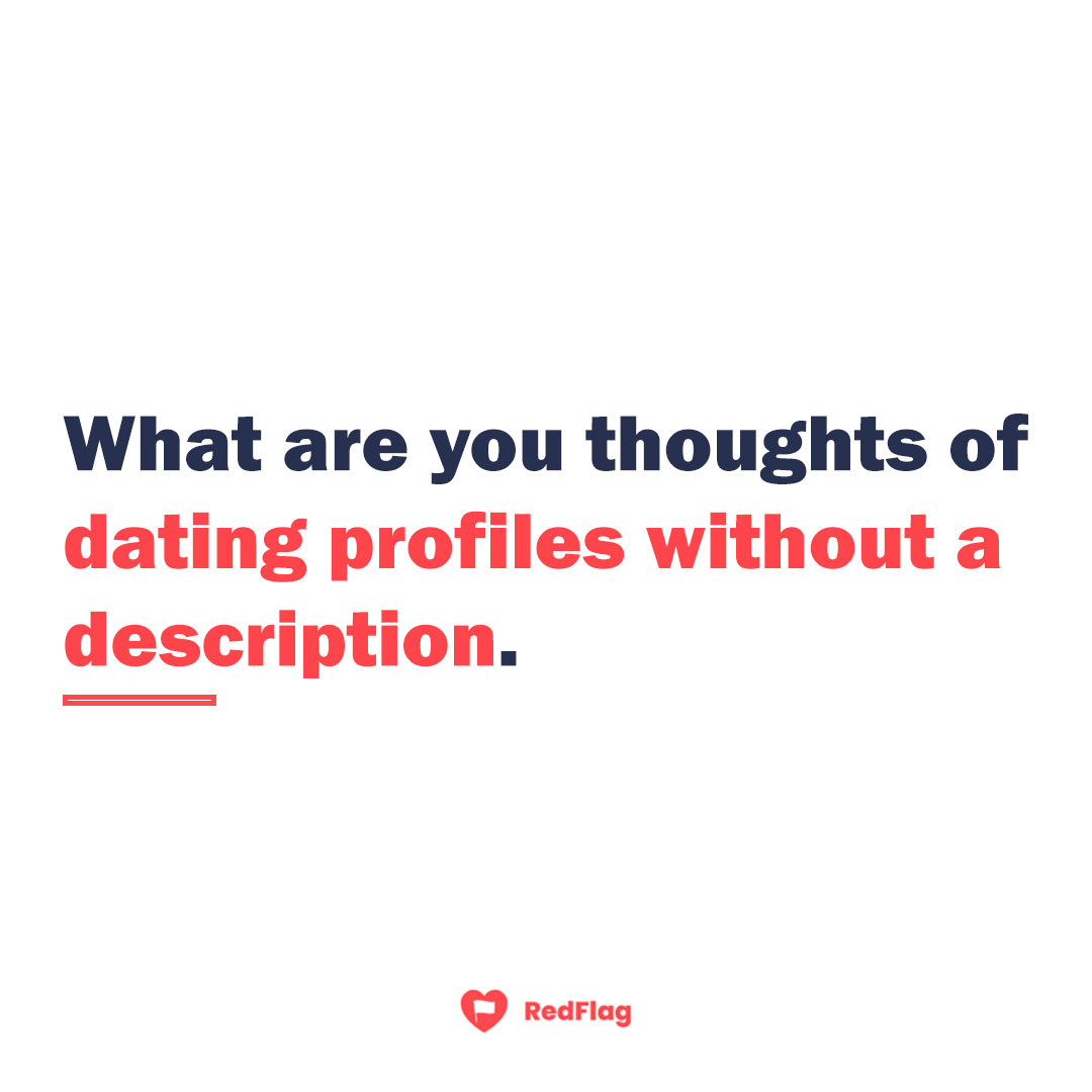 redflagsafe's tweet photo. Have you encountered a dating profile without a description of themselves?

#redflag #bumble #hinge #tinder #truthmatters #relationshipadvice  #Questionoftheday #questions #Questionbox #datingapp #onlinedating #datingprofile #dates https://t.co/ZKfWbFELbH