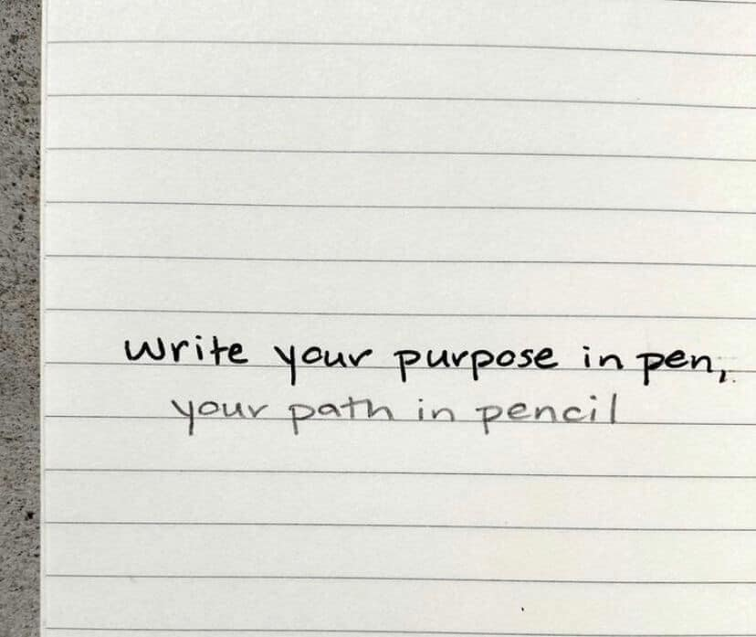 The path to your purpose may change over and over, but keep rewriting it until you arrive! #plaea #edchat #iaedchat