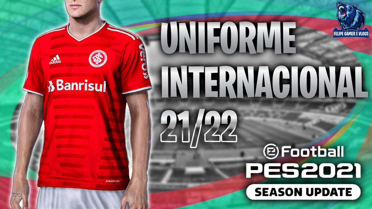 __FGV__'s tweet photo. UNIFORME INTERNACIONAL 2021/2022 | PES 2021
Link: https://t.co/VqXs3qpn8V
#PES2021 #PES2020 #PES2021LITE #PES2020LITE https://t.co/zg6WqDxSRc