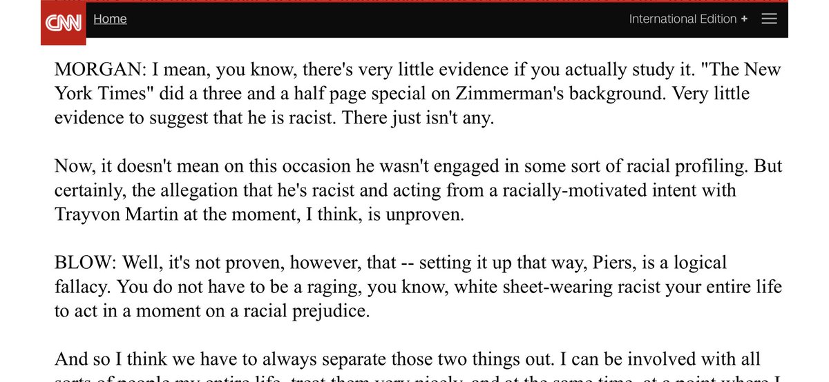 Charles M Blow Anybody Else Remember When Piers Morgan Said To Me Live On Cnn About George Zimmerman There Is Very Little Evidence To Suggest That He Is Racist There