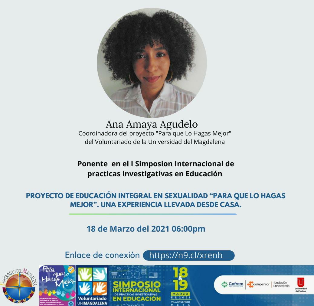 VoluntaUNIMAG's tweet photo. Felicitaciones Ana Amaya Coordinadora del proyecto "Para que lo hagas mejor" del voluntariado @Unimagdalena por representarnos en eI I Simposio Internacional de prácticas investigativas en Educación, organizado por la @unitolima, la fundación Universitaria Compensar y @comfrem. https://t.co/fCZxRUXOqm