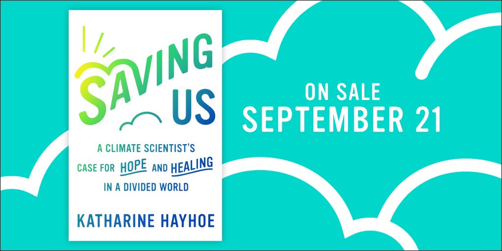 NEW climate book alert! 
“Saving Us,” written by Dr. <a href="/KHayhoe/">Prof. Katharine Hayhoe</a>, <a href="/TTUClimate/">Texas Tech Climate Center</a> scientist and <a href="/citizensclimate/">Citizens' Climate Lobby</a> advisory board member.

Get ready to have constructive convos about climate after reading this book!

Released Sept 21 from <a href="/OneSignalPub/">One Signal Publishers</a>

Preorder: bit.ly/3sTGCGY
