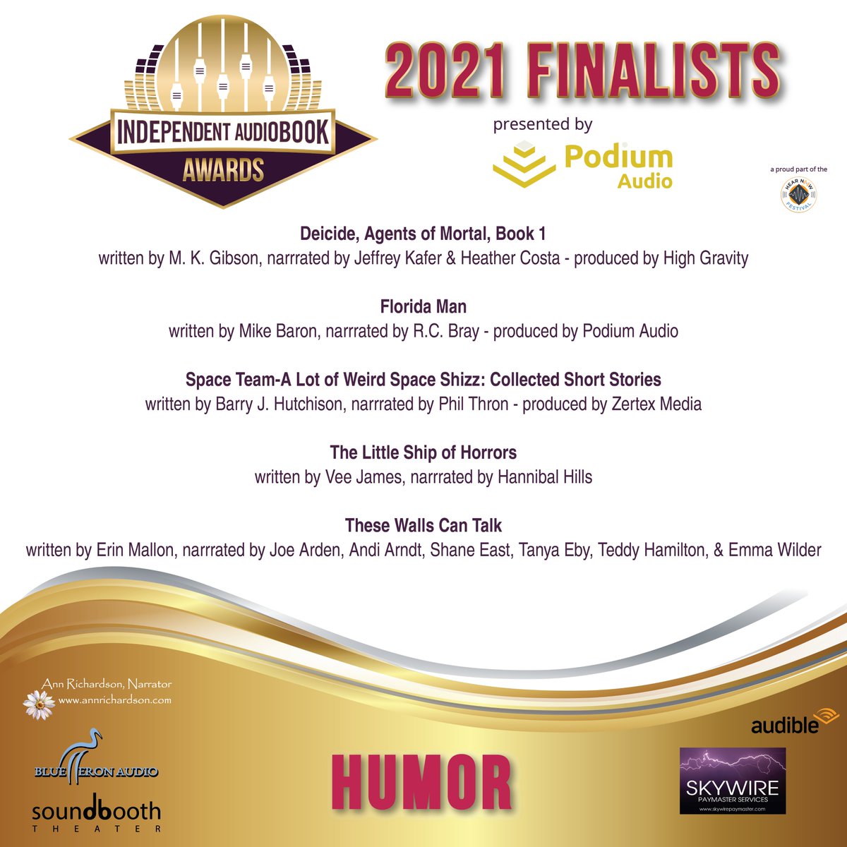 Congrats to our #2021IAA #Finalists in the #Humor category! #IndependentAudiobookAwards #Audiobooks #IndieArtists #HearNowFestival