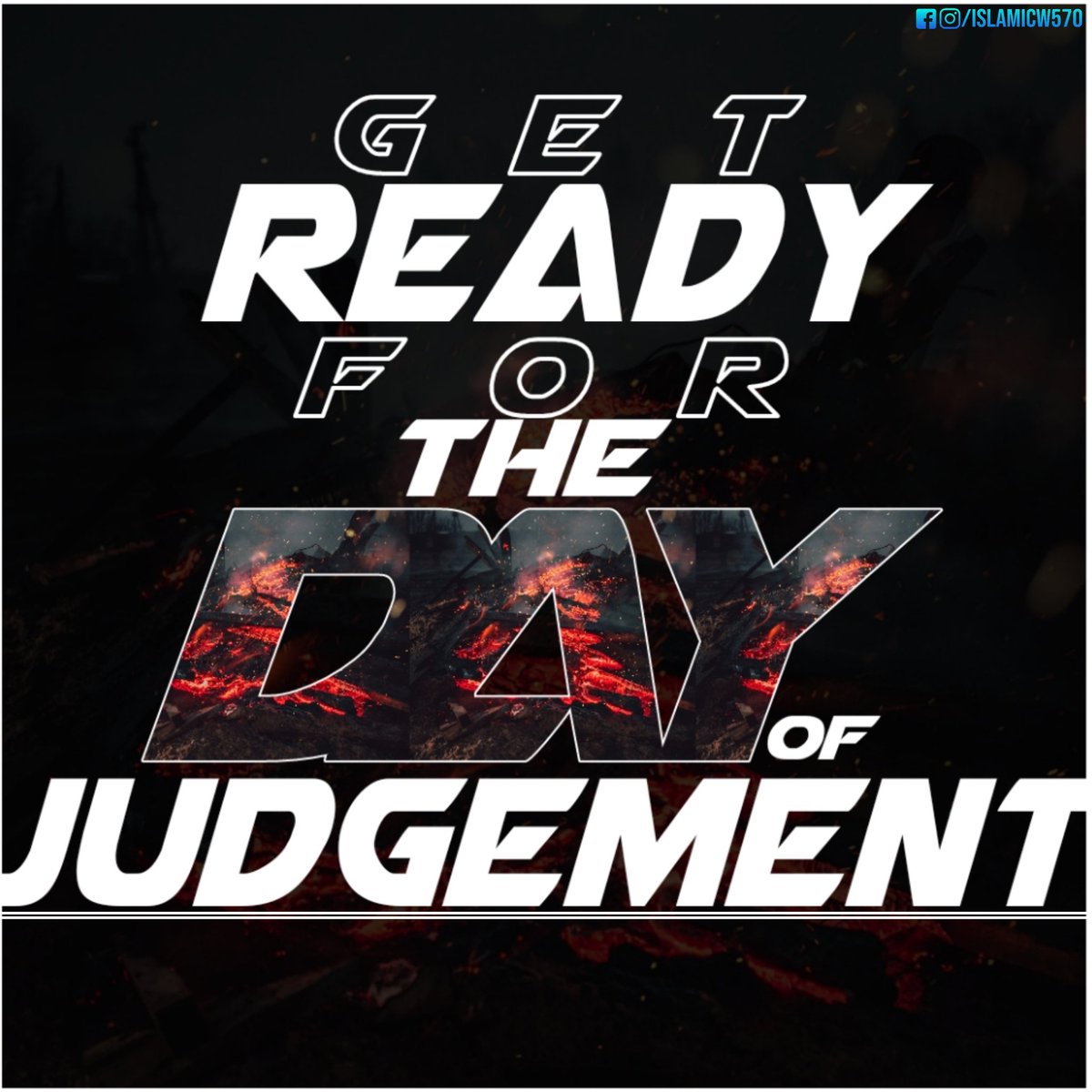 Islamicw570's tweet photo. GET READY FOR THE DAY OF JUDGEMENT.

THINK ABOUT YOUR DEEDS.

MAY ALLAH GRANT US SUCCESS BOTH IN THIS WORLD &amp; HERE-AFTER.

#JUDGEMENT_DAY #QURAN #Quran_Verse #Quran_Quotes
#quotes #Islam #Islamic_Information #Islamic #Islamicw570 #Allah #Allah_is_greatest #Allah_Is_One #Muslim https://t.co/m5r9dvswDR