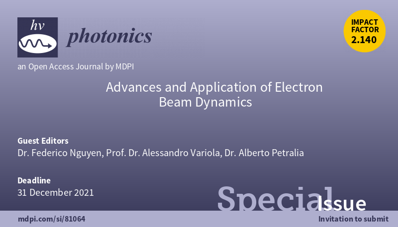Photonics_MDPI's tweet image. New Special Issue: Advances and Application of #ElectronBeam Dynamics
SI link: 
👉mdpi.com/journal/photon…
Edited by: Dr. Federico Nguyen, Prof. Dr. Alessandro Variola, Dr. Alberto Petralia
Deadline: 31 December 2021. 
#Photonics
#Optics