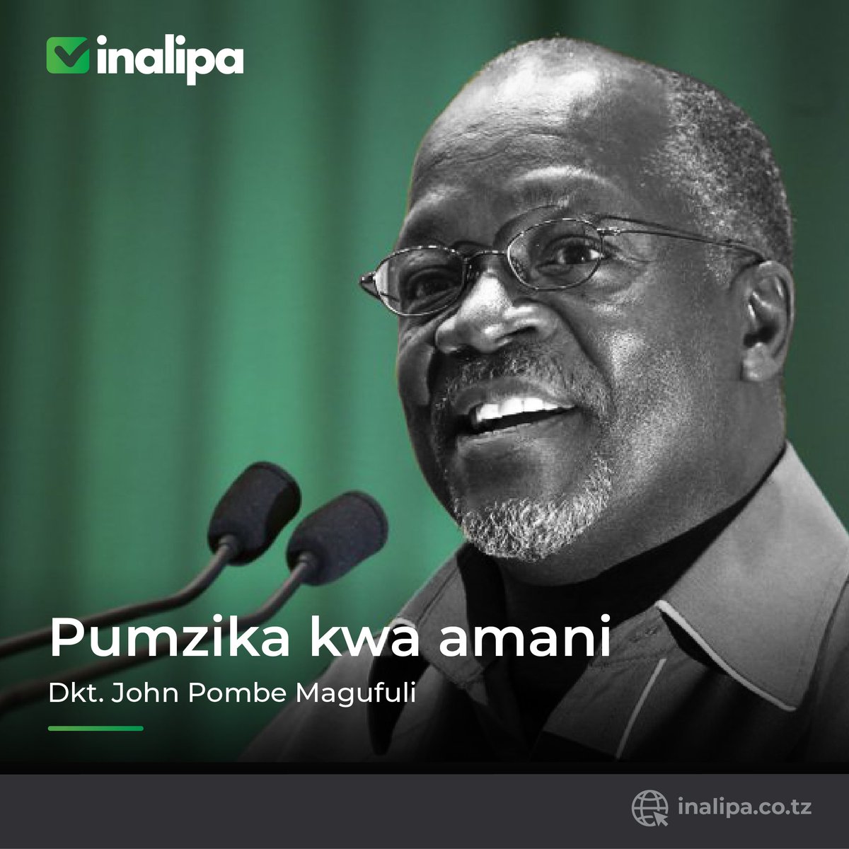 Inalipa_tz's tweet photo. Tunaungana na watanzania kuomboleza kifo cha Rais wetu, Dkt. John Pombe Magufuli. Tutakukumbuka kwa ujasiri na uongozi wako thabiti ulioleta chachu ya maendeleo nchini. Mwenyezi Mungu ailaze roho yako mahali pema peponi. #RIPMagufuli #inalipa #tanzania https://t.co/a3HPHO9FOT