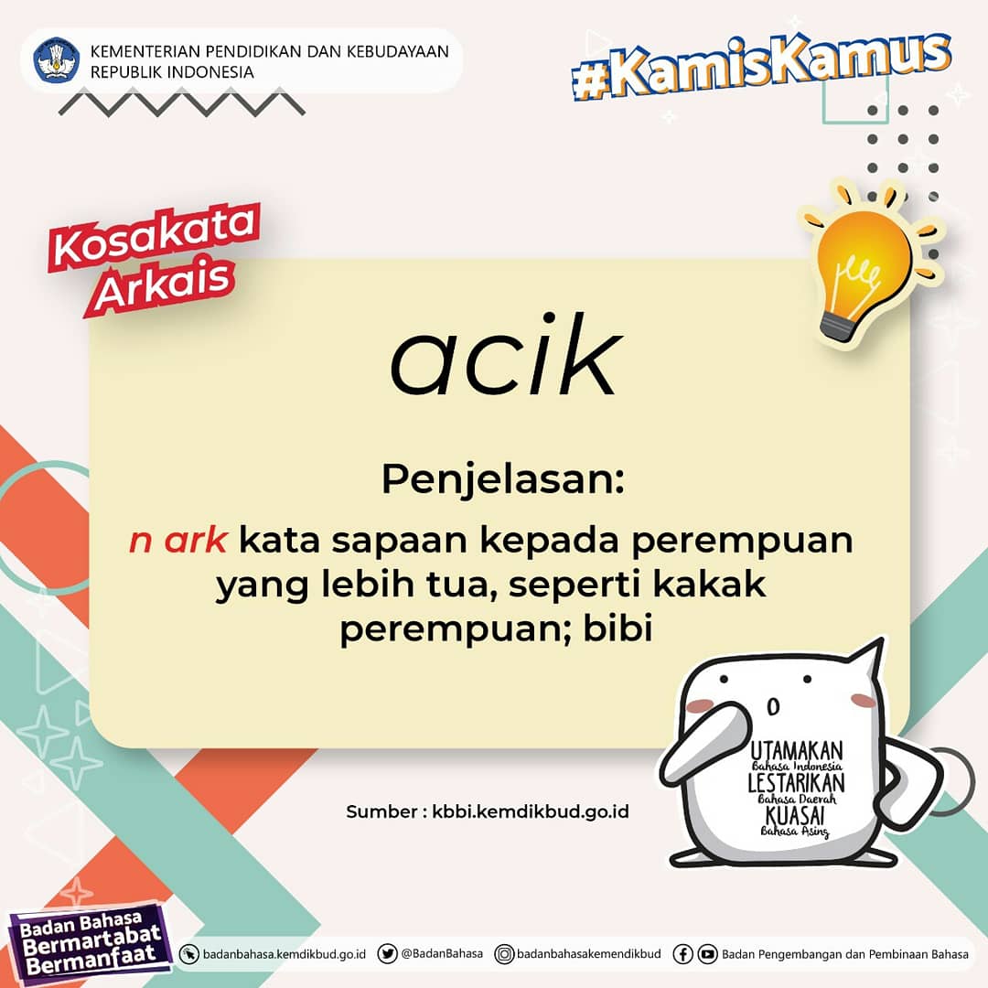 BadanBahasa's tweet photo. #KamisKamus
Halo #SahabatBahasa dan #SahabatDikbud,
Label Arkais (ark) dalam KBBI berfungsi untuk menandai kata yang sudah tidak lazim digunakan.
.
Berikut ini kosakata #Arkais untuk #SahabatBahasa, Yuk tuliskan kalimat dengan kosakata tersebut๐๐
Semoga bermanfaat.
#KBBIV https://t.co/MiAWKtlPDP