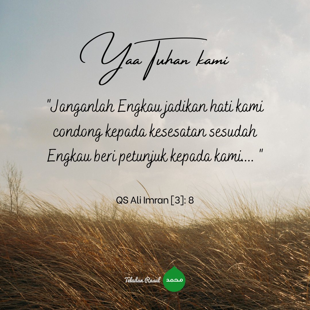 TeladanRasul's tweet photo. Yaa Rabb, teguhkan hati kami dalam agama-Mu #TeladanRasul https://t.co/fXKBLOc48c