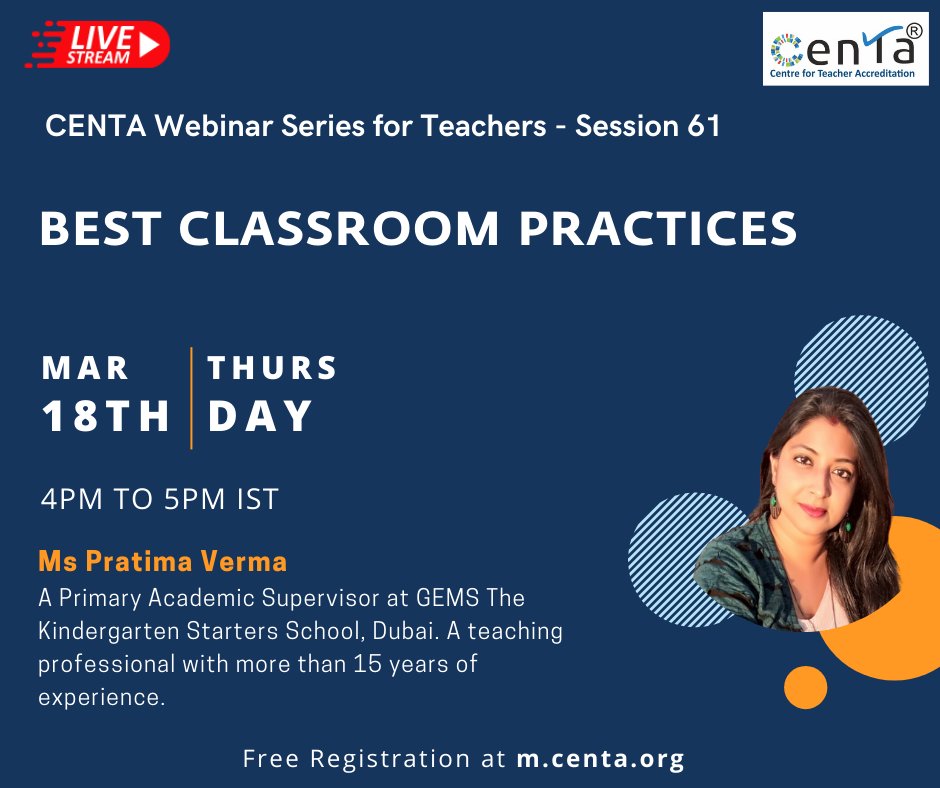 CENTA_Team's tweet image. CENTA®️ Webinar Series for Teachers - Session 61
Topic: Best #ClassroomPractices

Facilitated by: Ms Pratima Verma, a Primary Academic Supervisor at GEMS The Kindergarten Starters School, Dubai. A #teachingprofessional with more than 15 years of experience.