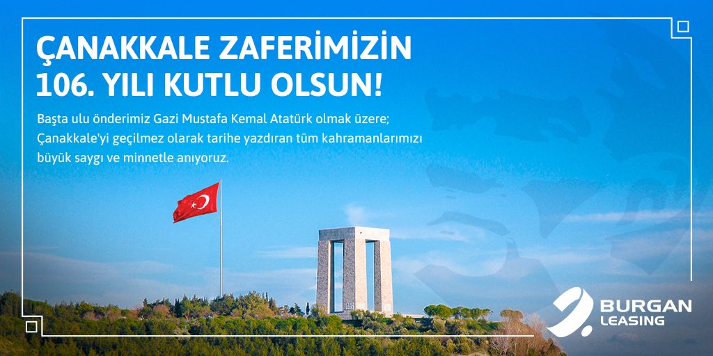 Çanakkale Zaferimizin 106. Yılı Kutlu Olsun!

#burganleasing #18MartÇanakkaleZaferi