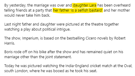 It was Marina who finally ended the 25-year union, refusing to put up with his philandering any more after several affairs.Apparently Johnson was “devastated” by the anger of his children over his conduct.His eldest daughter, Lara, rightly called him 'a selfish bastard'.