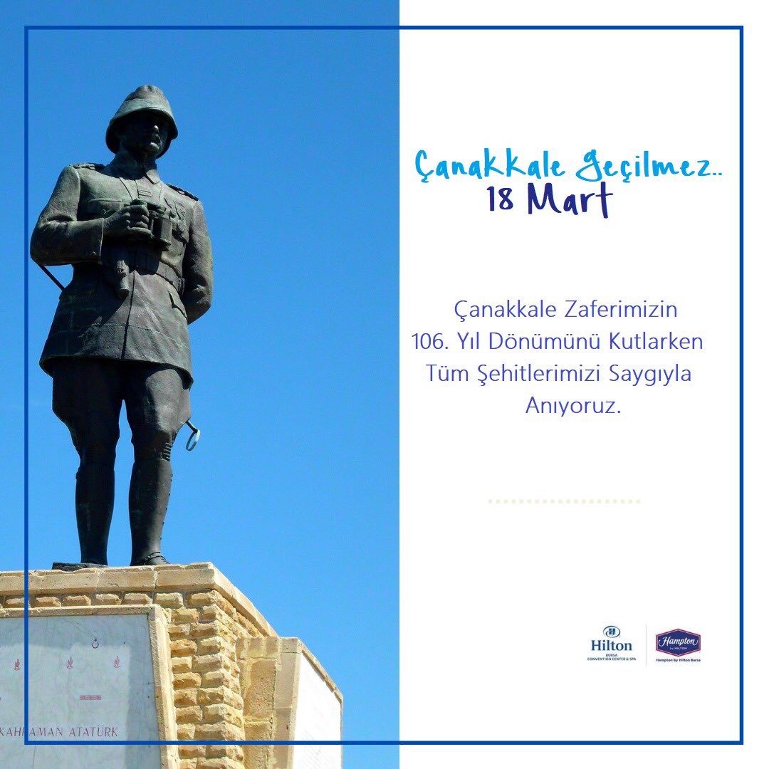 18 Mart Çanakkale Zaferi Kutlu Olsun.

Happy 18 March Çanakkale Victory
#hiltonbursa #hiltonhotels #18Mart #18martcanakkalezaferi #18marchcanakkalevictory