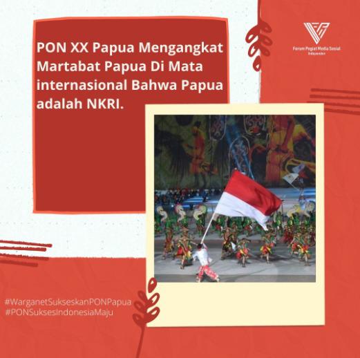 PON XX papua mengangkat martabat papua di mata internasional bahwa papua adalah NKRI