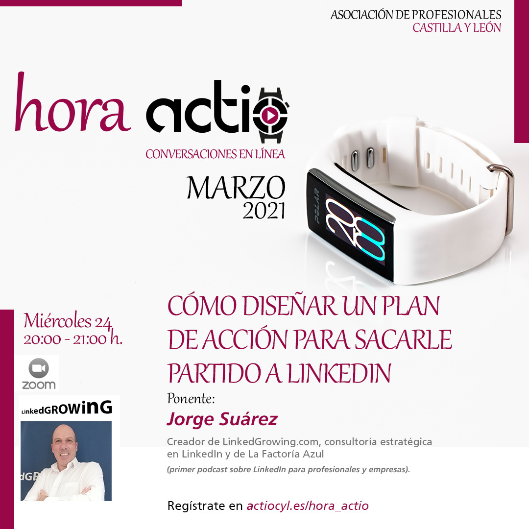Te volvemos a invitar a otra interesante conversación en línea "Hora actio".
Este mes tendremos como invitado y ponente a Jorge Suarez González de LinkedGrowing.com, consultoría estratégica en LinkedIn y de la Factoría Azul. 
Regístrate: actiocyl.es/hora_actio/
#networking